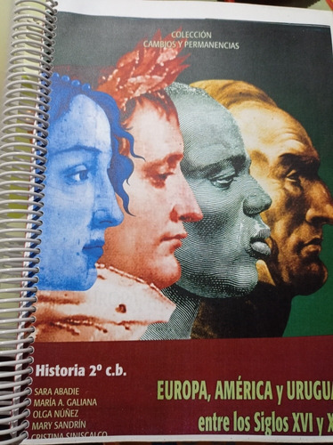 Historia 2°c.b Europa América Y Uruguay S.xvl Y Xlx Montever