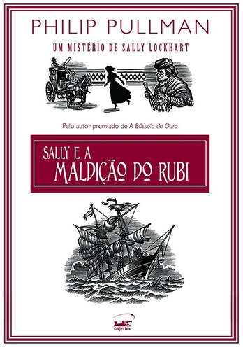 Sally e a maldição do rubi, de Pullman, Philip. Editora Schwarcz SA, capa mole em português, 2009