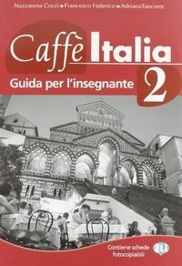 Libro Caffe Italia 2 Guia Para El Profesorado - Aa.vv.