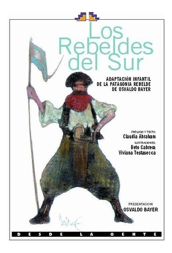Los Rebeldes Del Sur - Adaptación Infantil Patagonia Rebelde
