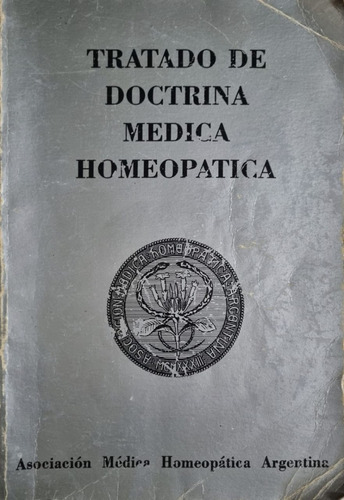 Tratado De Doctrina Médica Homeopatica 