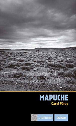 Libro Mapuche (coleccion La Puerta Negra) (rustico) - Ferey