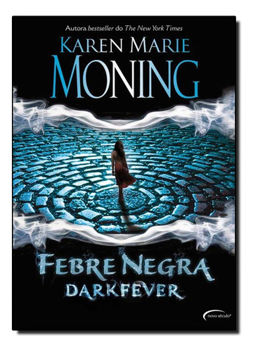 Febre Negra  Darkfever, De Moning, Karen Marie. Editora Novo Século Em Português