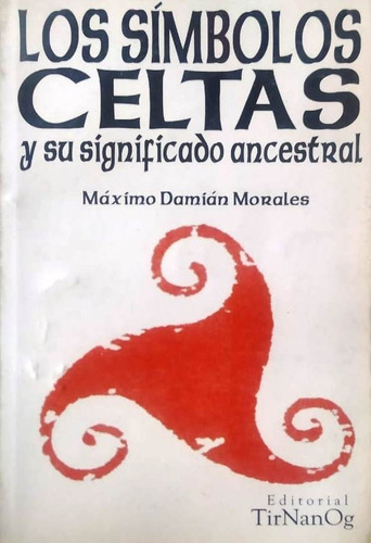 Los Simbolos Celtas Y Su Significado Ancestral Morales U2