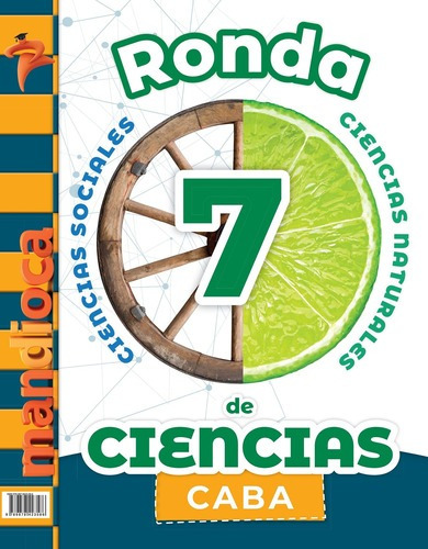 Libro Ronda De Ciencias 7 Caba - Estacion Mandioca