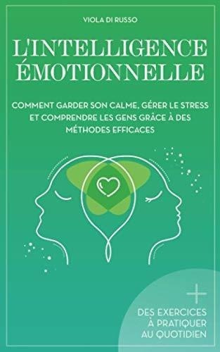 Livre : Lintelligence Emotionnellement Garder Son..., de Di Russo, Viola. Editorial Independently Published en francés