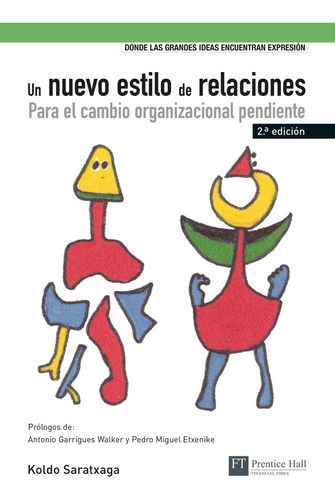 Un Nuevo Estilo De Relaciones, De Saratxaga, Koldobika. Editorial Prentice Hall, Tapa Blanda En Español