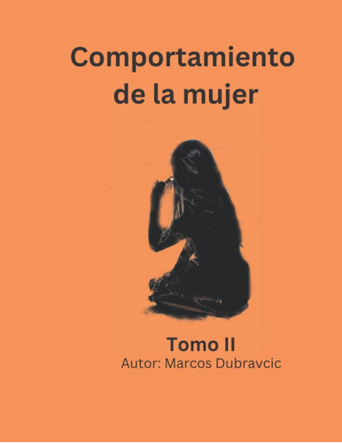 Libro: Comportamiento De La Mujer Tomo Ii (libros Comportami