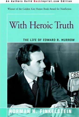 With Heroic Truth, De Dr Norman Finkelstein. Editorial Iuniverse, Tapa Blanda En Inglés