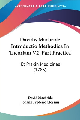 Libro Davidis Macbride Introductio Methodica In Theoriam ...