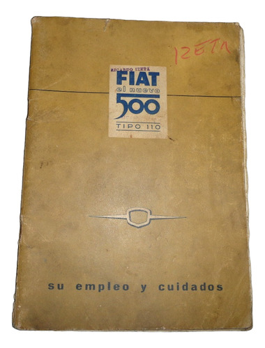 Fiat 500 Tipo 110 1957 Manual De Empleo Y Cuidados (Usado)