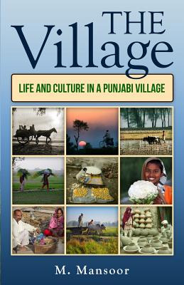 Libro The Village: Life And Culture In A Punjabi Village ...