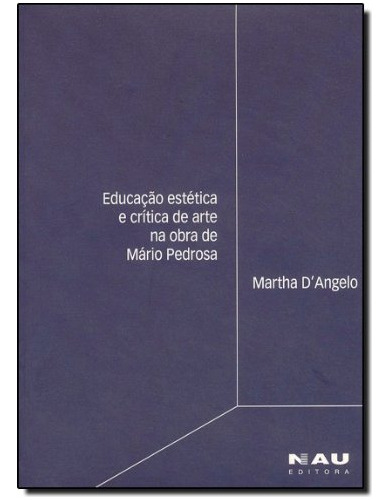 Libro Educação Estética E Crítica De Arte Na Obra De Mário P