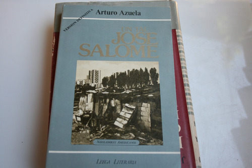 Un Tal Jose Salome , Arturo Azuela , Año 1982 , 234 Paginas