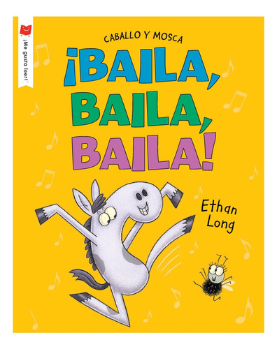 Libro: ¡baila, Baila, Baila! (¡me Gusta Leer!) (spanish
