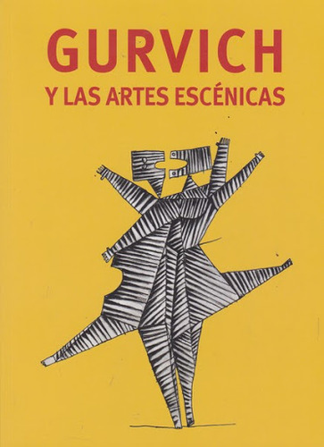 Gurvich Y Las Artes Escenicas   Obras  1940   1973