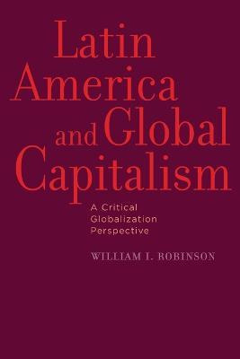 Libro Latin America And Global Capitalism - William I. Ro...