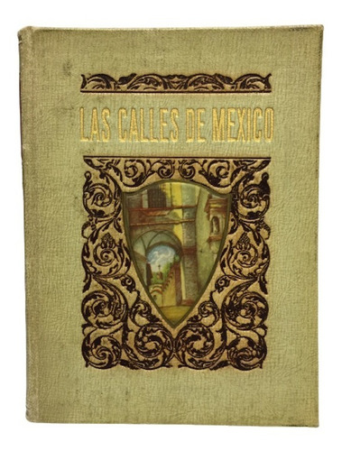 Libro Las Calles De Mexico Leyendas Y Sucedidos (Usado)