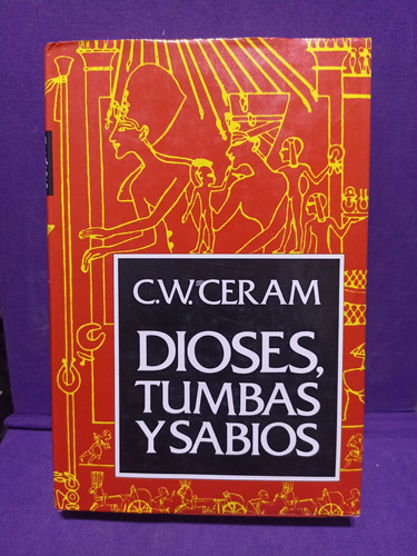 Dioses, Tumbas Y Sabios Tapa Dura 1983 C. W. Ceram E Circulo