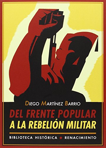 Del Frente Popular A La Rebelion Militar -biblioteca Histori