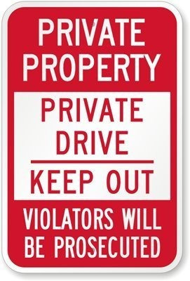  Propiedad Privada - Private Drive, Keep Out  Sign Por Smart
