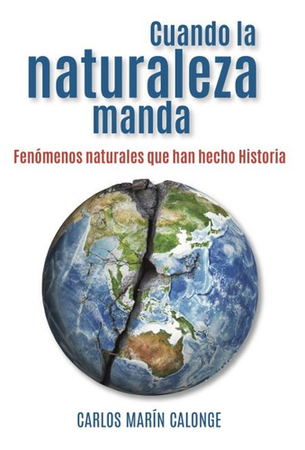 Cuando La Naturaleza Manda, De Marin Calonge,carlos. Guadarramistas Editorial, Tapa Blanda En Español