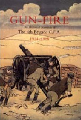 Libro Gun Fire An Historical Narrative Of The 4th Brigade...