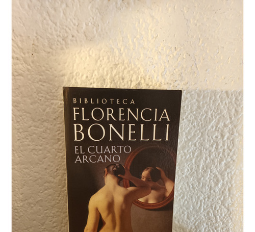 El Cuarto Arcano (suma) - Florencia Bonelli