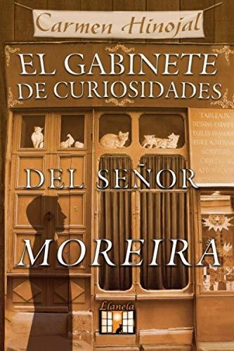 El Gabinete De Curiosidades Del Senor Moreira