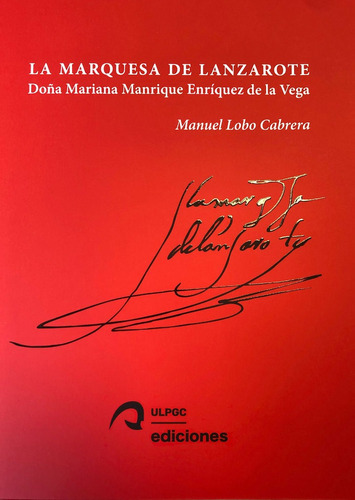 Libro La Marquesa De Lanzarote - Lobo Cabrera, Manuel
