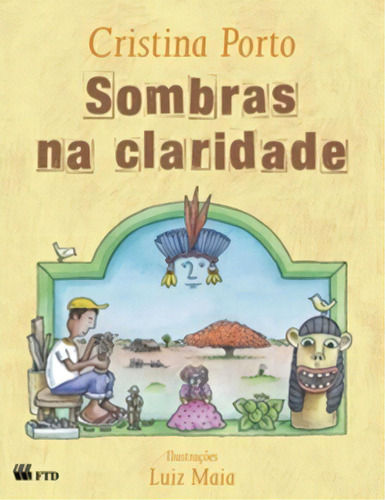 Sombras Na Claridade, De Porto, Cristina. Editora Ftd Educação Em Português
