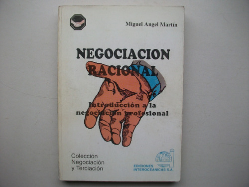 Negociación Racional - Miguel Angel Martín