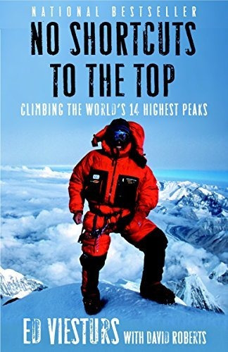 Book : No Shortcuts To The Top Climbing The Worlds 14...