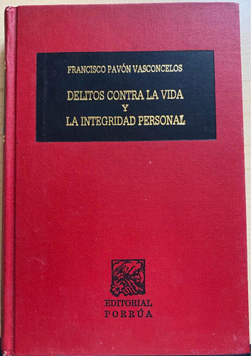 Delitos Contra La Vida Y La Integridad Personal