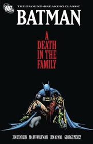 Batman A Death In The Family - Varios Autores