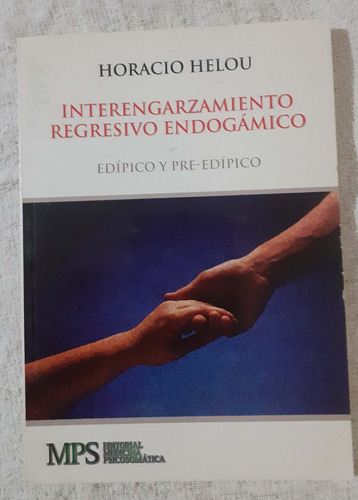 Interengarzamiento Regresivo Endogámico Edipico Y Pre  Ed 