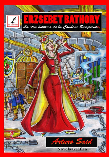 Libro: Erszebet: La Otra Historia De La Condesa Sangrienta (