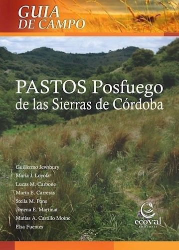 Libro Pastos Posfuego De Las Sierras De Cordoba. Guia De Cam