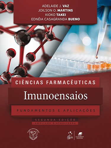 Ciências Farmacêuticas - Imunoensaios - Fundamentos e Aplicações, de Adelaide J. Vaz. Editora Guanabara Koogan Ltda., capa mole em português, 2018