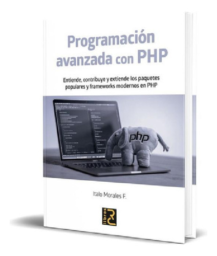 Libro - Programacion Avanzada Con Php, De Italo Morales F..