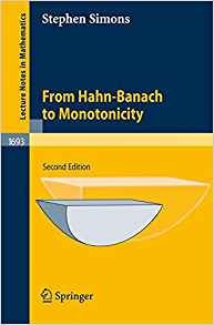 From Hahnbanach To Monotonicity (lecture Notes In Mathematic