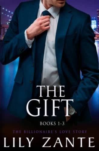 Book : The Gift, Books 1-3 The Billionaires Love Story (the