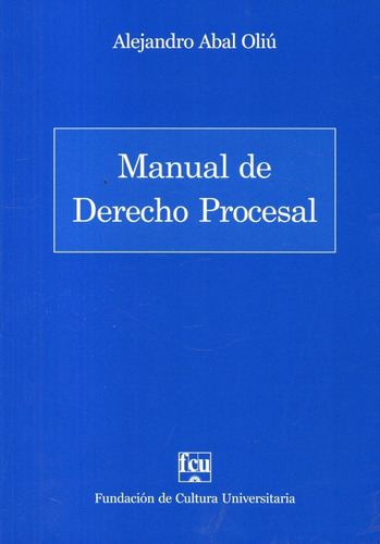 Libro: Manual De Derecho Procesal / Alejandro Abal