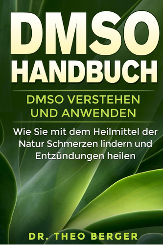 Libro: Dmso Handbuch: Dmso Verstehen Und Anwenden. Wie Sie