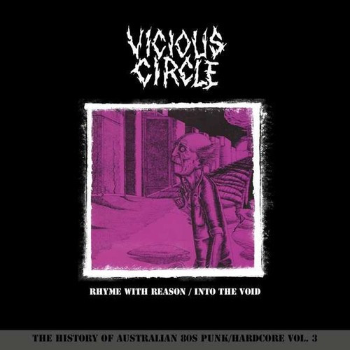 Vicious Circle  Rhyme With Reason / Into The Void