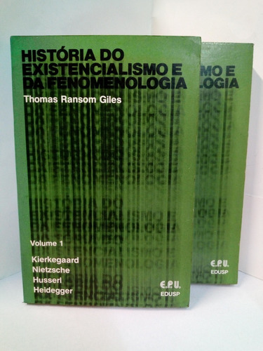 História Do Existencialismo Da Fenomenologia - 2 Tomos