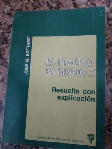 La Práctica En Costos 1 Resuelta Con Explicacion