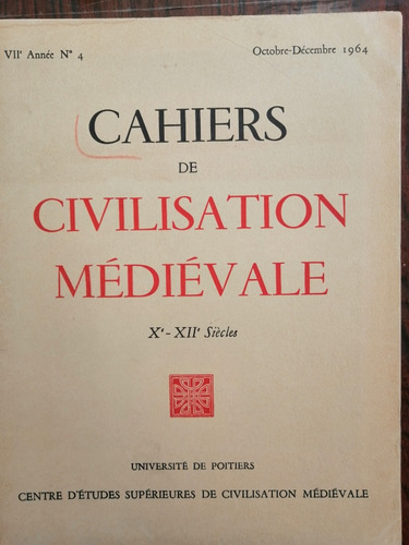 Cahiers De Civilisation Médiévale X - Xii Siècles 1964 N°4