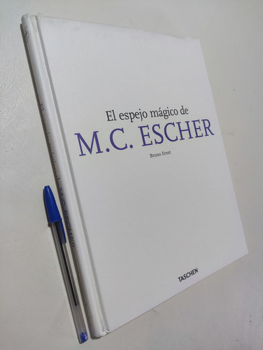 El Espejo Mágico De M C Escher. Edición Tapa Dura (Reacondicionado)