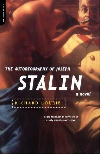 The Autobiography Of Joseph Stalin, De Richard Lourie. Editorial Ingram Publisher Services Us, Tapa Blanda En Inglés